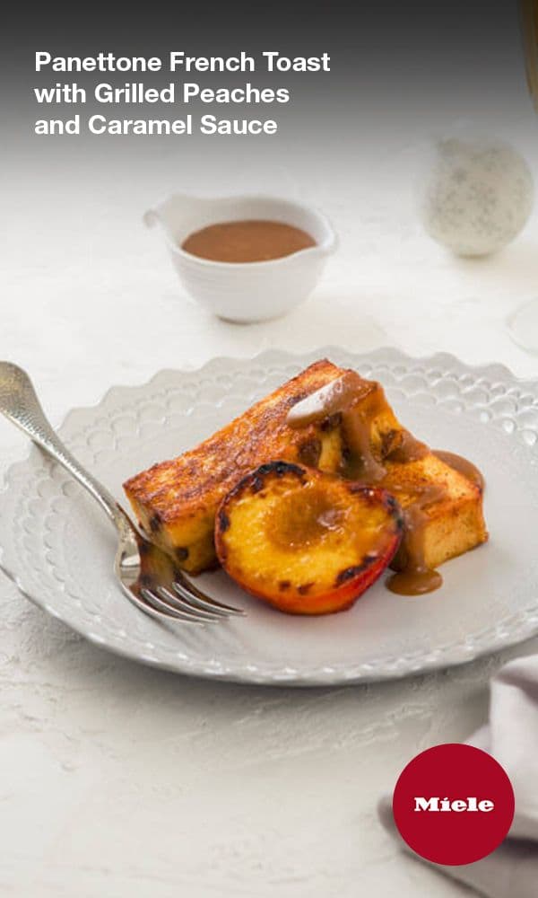 Panettone French Toast with Grilled Peaches and Caramel Sauce